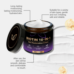 BIOTIN 10-IN-1 Skin Restoration Cream | كريم البيوتين 10 في 1 لترميم البشرة